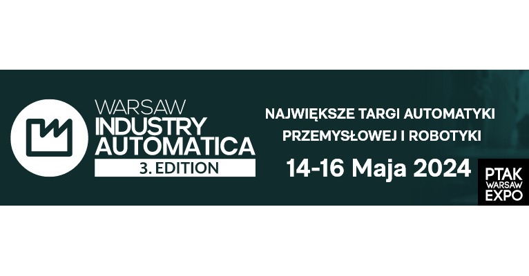 Zapraszamy na targi Warsaw Industry Automatica 2024